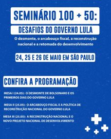 Seminário - 100+50: Desafios do Governo Lula